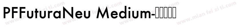 PFFuturaNeu Medium字体转换